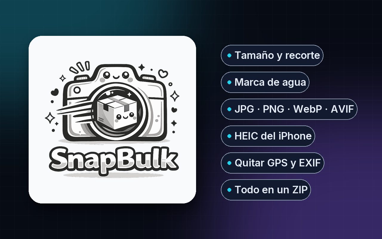 SnapBulk: logo y lista de funciones (tamaño y recorte, marca de agua, formatos, HEIC, quitar GPS y EXIF, ZIP)